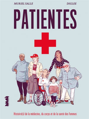Patientes : médecine, corps  et santé des femmes