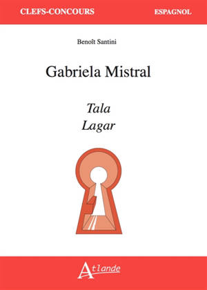 Gabriela Mistral : Tala, Lagar