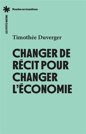 Changer de récit pour changer l'économie