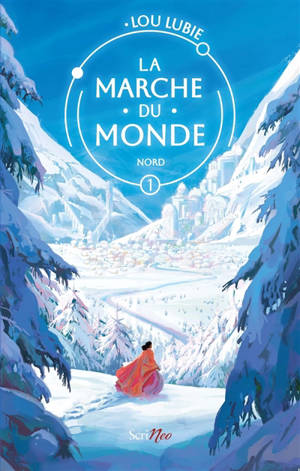 La marche du monde. Vol. 1. Nord
