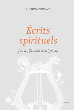 Ecrits spirituels de sainte Elisabeth de la Trinité