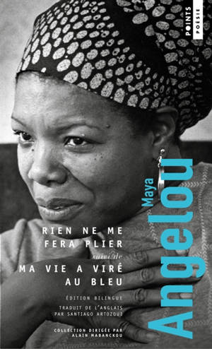 Rien ne me fera plier. Ma vie a viré au bleu
