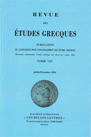 Revue des études grecques, n° 137-2