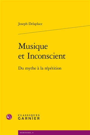 Musique et inconscient : du mythe à la répétition