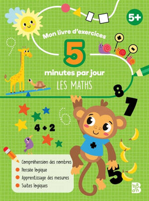 Mon livre d'exercices : 5 minutes par jour : Les maths