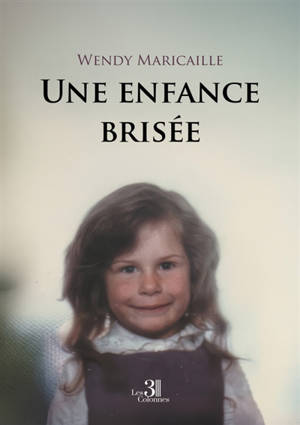Une enfance brisée