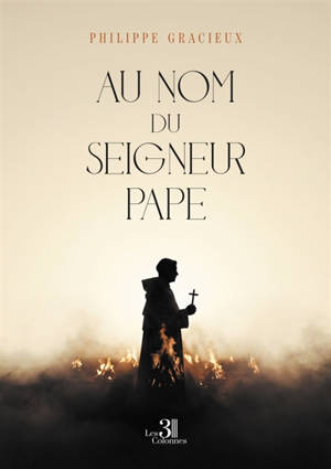 Au nom du Seigneur Pape