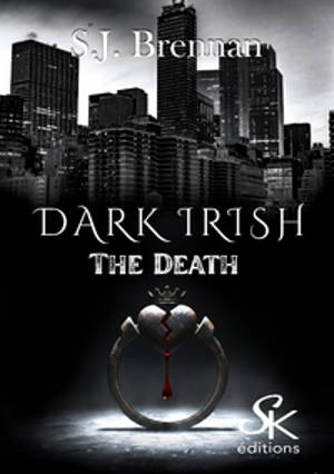 Dark Irish. Vol. 1. The death
