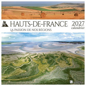 Hauts-de-France : la passion de nos régions : 2027, calendrier