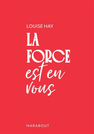 La force est en vous : aimez-vous, vous êtes merveilleux !