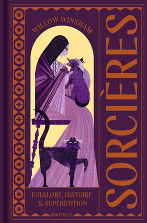 Sorcières : folklore, histoire & superstition