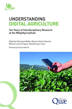Understanding digital agriculture : ten years of interdisciplinary research at the #DigitAg Institute