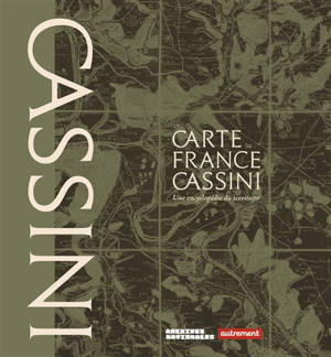Carte France Cassini : une encyclopédie du territoire