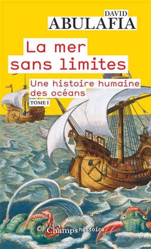 La mer sans limites : une histoire humaine des océans