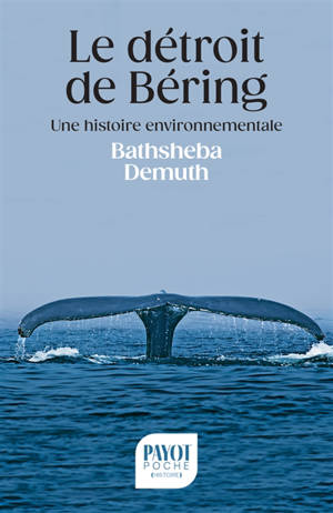 Le détroit de Béring : une histoire environnementale