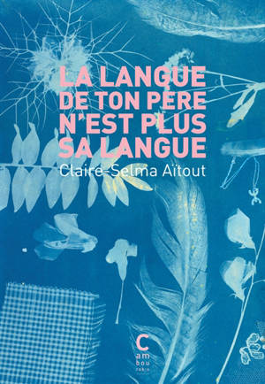 La langue de ton père n'est plus sa langue