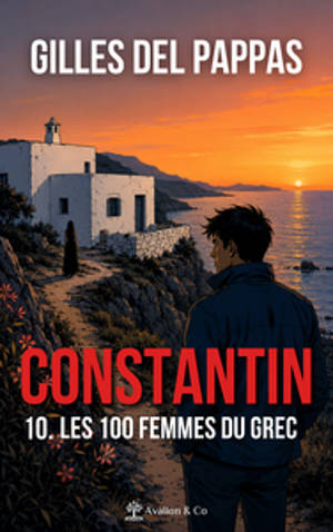 Les aventures de Constantin le Grec. Vol. 10. Les 100 femmes du Grec