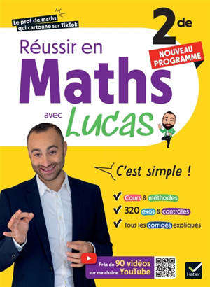 Réussir en maths avec Lucas, c'est simple !, 2de