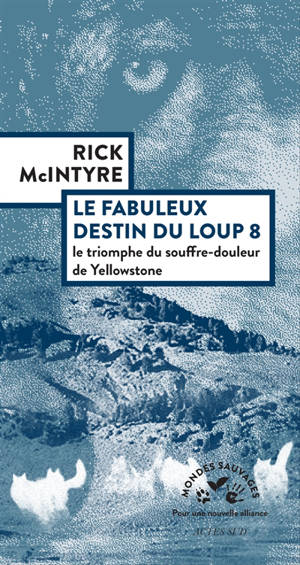 Le fabuleux destin du loup 8