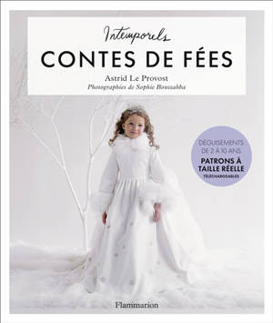 Intemporels contes de fées : déguisements pour les enfants de 2 à 10 ans