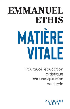 Matière vitale : pourquoi l'éducation artistique est une question de survie