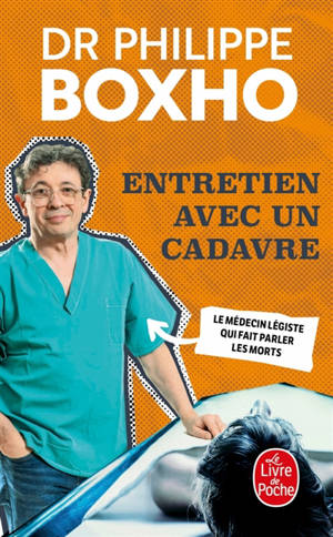 Entretien avec un cadavre : un médecin légiste fait parler les morts
