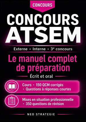 Concours ATSEM Externe · Interne · 3e concours : Le manuel complet de préparation Ecrit et oral