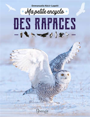 Ma petite encyclo des rapaces