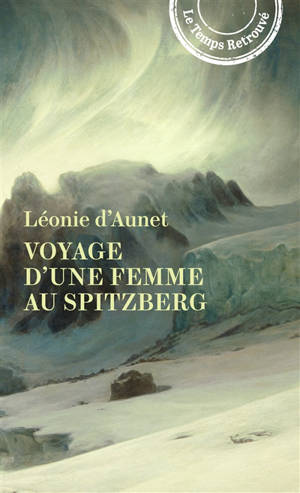 Voyage d'une femme au Spitzberg