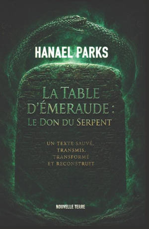La Table d'émeraude : le don du serpent
