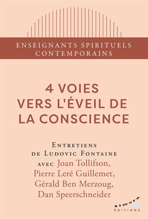 4 voies vers l'éveil de la conscience