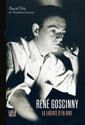 René Goscinny (1926-1977) : la liberté d'en rire