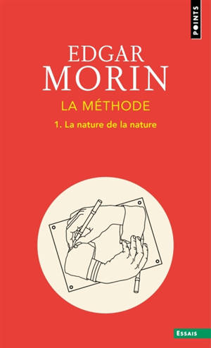 La méthode. Vol. 1. La nature de la nature