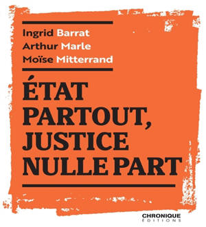 Etat partout, justice nulle part