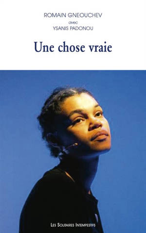 Une chose vraie