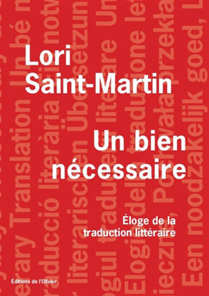 Un bien nécessaire : éloge de la traduction littéraire