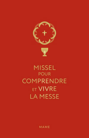 Missel pour comprendre et vivre la messe