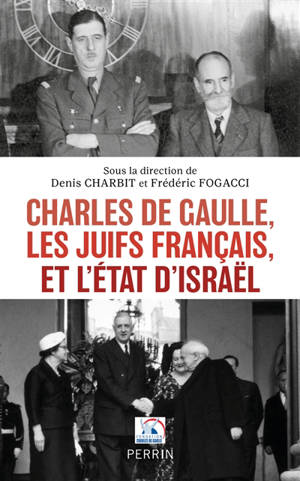 Charles de Gaulle, les Juifs français, et l'Etat d'Israël