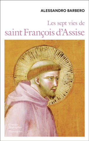 Les sept vies de saint François d'Assise