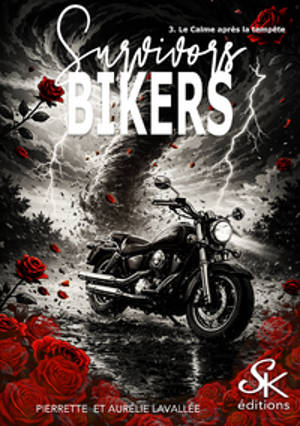 Survivors bikers. Vol. 3. Le calme avant la tempête