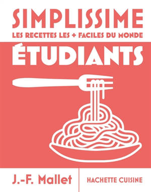 Simplissime : le livre de cuisine pour étudiants le + facile du monde