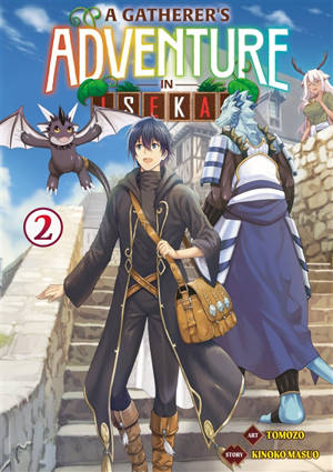 A gatherer's adventure in isekai. Vol. 2