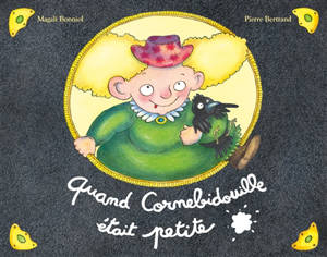 Quand Cornebidouille était petite