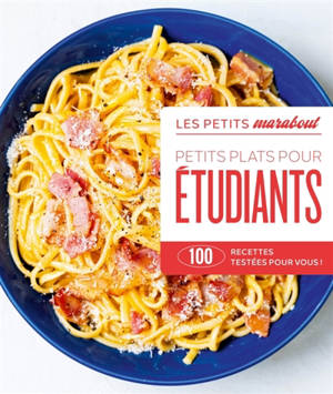 Spécial étudiants : 100 recettes testées pour vous !