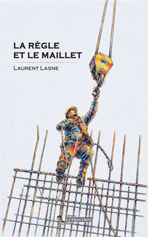 La règle et le maillet