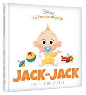 Jack-Jack n'a plus de tétine