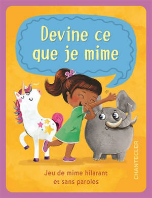 Devine ce que je mime : jeu de mime hilarant et sans paroles