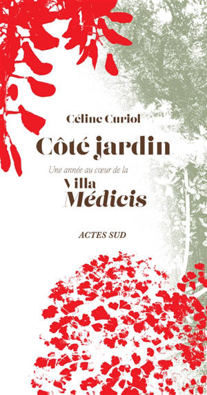 Côté jardin : une année au coeur de la Villa Médicis