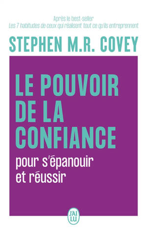 Le pouvoir de la confiance : pour s'épanouir et réussir
