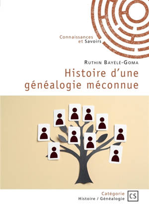 Histoire d'une généalogie méconnue